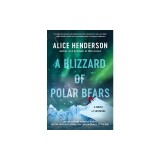 A Blizzard of Polar Bears: A Novel of Suspense