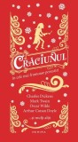 Crăciunul &icirc;n cele mai frumoase povestiri - Hardcover - Adriana Voicu, Dana Ionescu - Nemira