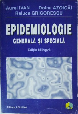 Epidemiologie. Generala si speciala &amp;ndash; Aurel Ivan foto