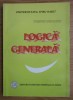 Dumitru Gheorghiu LOGICA GENERALA
