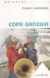 Cumpara ieftin Stanley I. Greenspan - Copii grozavi. Zece calitati esentiale pentru o viata