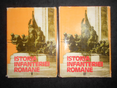 Marin Dragu, Mircea Dumitriu - Istoria infanteriei romane 2 volume foto