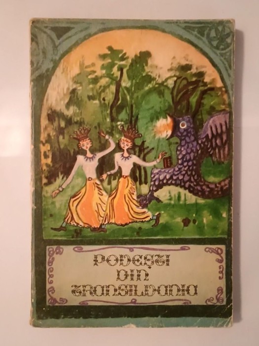 Ovidiu B&icirc;rlea; Ion Taloș (ed.) - Povești din Transilvania (1975)
