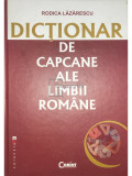 Rodica Lăzărescu - Dicționar de capcane ale limbii rom&acirc;ne (editia 2006)