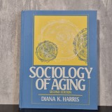 Diana K. Harris - Sociology of Aging | sociologia &icirc;mbătr&acirc;nirii, gerontologie socială, persoane v&acirc;rstnice