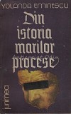 Din Istoria Marilor Procese - Yolanda Eminescu