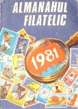 Almanah Filatelic 1981, Colectiv, Rompresfilatelia, Carte Filatelie, Istorie Postala, 224 Pagini, Romana, Anticariat