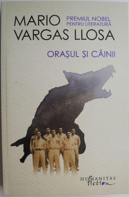 Orasul si cainii &ndash; Mario Vargas Llosa