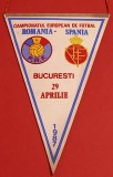 Fanion meci fotbal ROMANIA - SPANIA (29.04.1987)