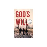 God*s Will: Based on a True Story