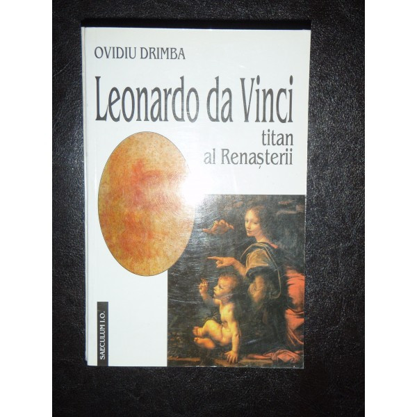 LEONARDO DA VINCI TITAN AL RENASTERII - OVIDIU DRIMBA