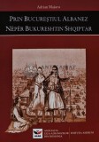 Prin Bucurestiul albanez (editie bilingva) - 2006 - Adrian Majuru (AR97)