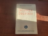 In lumea dreptatii de Ioan Al.Bratescu- Voinesti