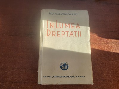 In lumea dreptatii de Ioan Al.Bratescu- Voinesti foto