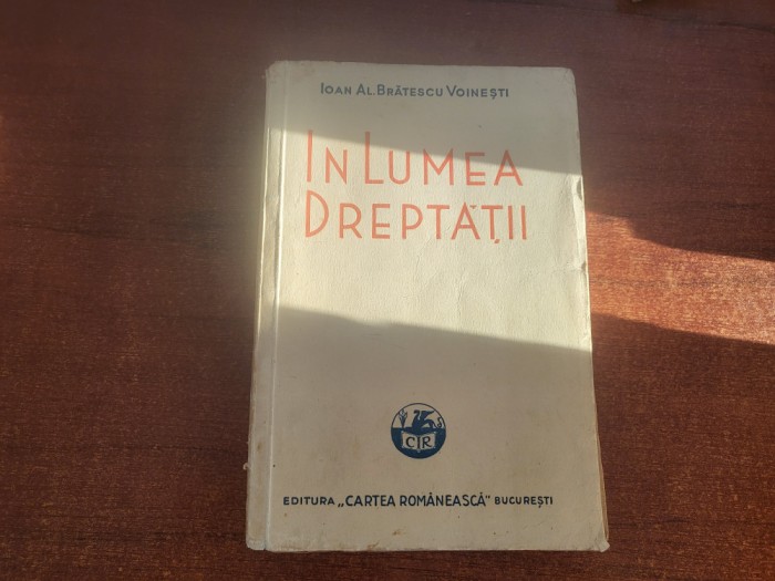 In lumea dreptatii de Ioan Al.Bratescu- Voinesti