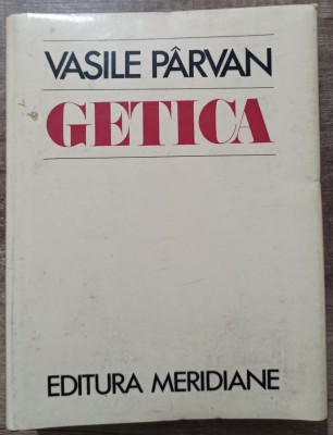Getica - Vasile Parvan// 1982 foto