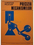 Christian Pelecudi - Precizia mecanismelor (Editia: 1975)