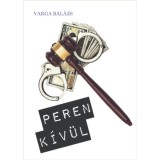 Peren k&iacute;v&uuml;l - Varga Bal&aacute;zs