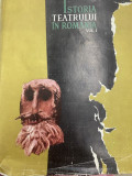 1965 Istoria teatrului in Romania 1 - De la inceputuri pana la 1848 - G. Oprescu