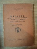 RABOJUL , STUDIU DE ISTORIE ECONOMICA SI SOCIALA LA ROMANI de P.N. PANAITESCU , 1946