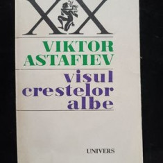 Visul crestelor albe- Viktor Astafiev