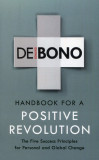 Handbook for a Positive Revolution | Edward De Bono, 2019