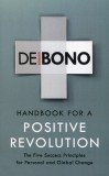 Handbook for a Positive Revolution | Edward De Bono
