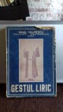 GESTUL LIRIC - MIHAIL VULPESCU