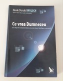 Religie Neale Donald Walsch Ce vrea Dumnezeu