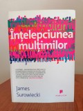 James Surowiecki, &Icirc;nțelepciunea mulțimilor