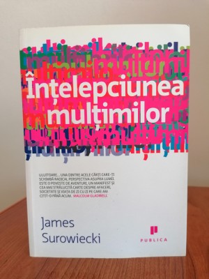 James Surowiecki, &amp;Icirc;nțelepciunea mulțimilor foto