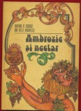 Avram D. Tudosie, Ion Alex. Anghelus, "Ambrozie si nectar" , Ed.Ceres - 1978