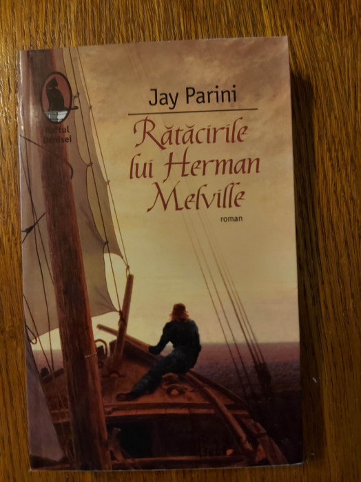 RATACIRILE LUI HERMAN MELVILLE - Jay Parini