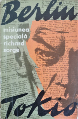 Misiunea speciala Berlin-Tokio Richard Sorge - Serghei Goliakov, Vladimir Ponizovski foto