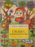 Uriasul Periferigerilerimini - Charles Perrault, Editura Ion Creanga, 1970, 112 pagini, Literatura Clasica, Carti Vechi
