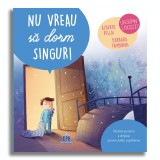 Nu vreau sa dorm singur!