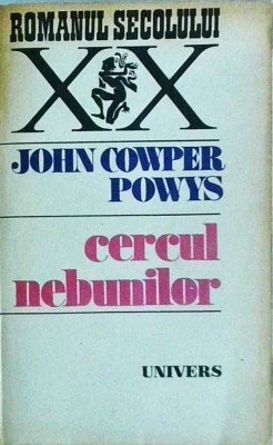 John Cowper Powys - Cercul nebunilor foto