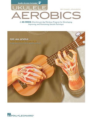 Ukulele Aerobics: For All Levels: From Beginner to Advanced [With CD (Audio)] foto
