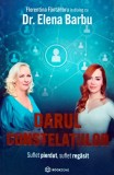Cumpara ieftin Darul Constelatiilor Elena Barbu Carte Brosata 2023 Editura Bookzone 254 Pagini