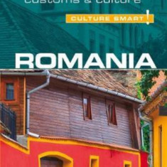 Romania - Culture Smart! The Essential Guide to Customs & Culture | Debbie Stowe