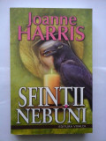 SFINTII NEBUNI - Joanne HARRIS