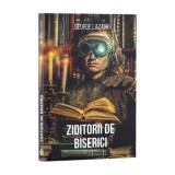 Cumpara ieftin Ziditorii de biserici/George Lazar
