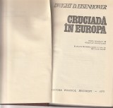 DWIGHT D. EISENHOWER - CRUCIADA IN EUROPA ( RELEGATA - CARTONATA )