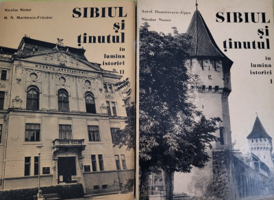 Nicolae Nistor etc. - Sibiul si tinutul in lumina istoriei 2 vol. (1976, 1990) foto