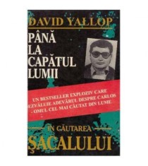 David Yallop - Pana la capatul lumii - In cautarea sacalului - 125779