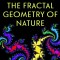 The Fractal Geometry of Nature