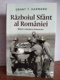 Grant T. Harward &ndash; Razboiul sfant al Romaniei