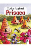 Prisaca - Tudor Arghezi