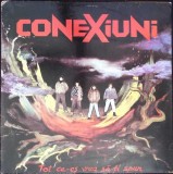Disc vinil, LP. CONEXIUNI-TOT CE AS VREA SA-TI SPUN-271058