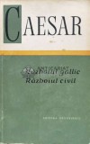 Cumpara ieftin Razboiul gallic. Razboiul civil (AP181)